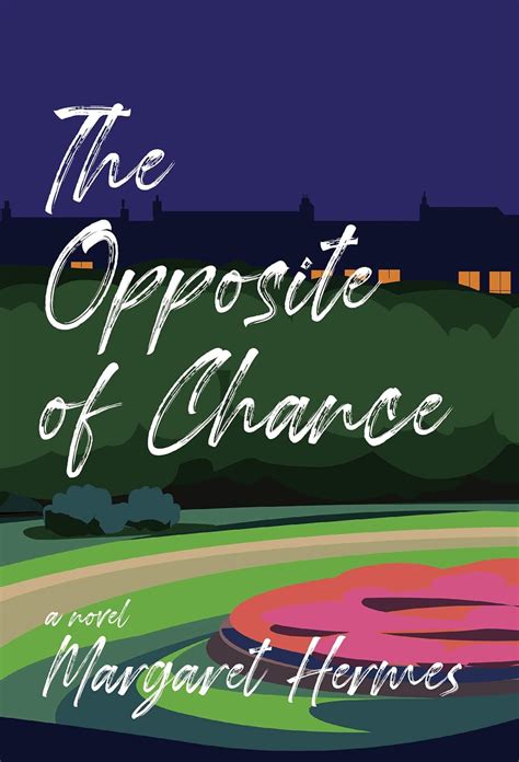 margaret hermes|Amazon.com: The Opposite of Chance: 9781883285951: .